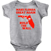 make florida great again Baby Onesie