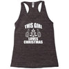 this girl loves christmas Racerback Tank