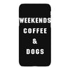 weekends coffe and dogs white back iPhoneX