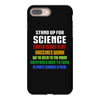 Stand Up for Science iPhone 8 Plus
