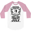 Never Underestimate Old Man Who Was Born July 3/4 Sleeve Shirt