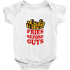 Fries Before Guys Baby Bodysuit