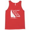 you can't control wind,but.. Tank Top