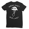 drop fast die last back Ladies Fitted T-Shirt