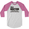 Gift For Doctor T-Shirt Funny Profession Tee 3/4 Sleeve Shirt