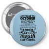 I Am An October Women Pin-back button