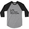 dear math, i'm not your therapist t shirt 3/4 Sleeve Shirt