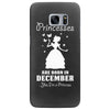 Princesses Are Born In December Samsung Galaxy S7 Edge