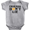 Friends Dont Lie Baby Onesie