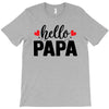 Hello Papa T-Shirt