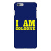 i am cologne iPhone 6/6s Plus Case