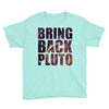 bring back pluto Youth Tee