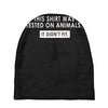 this shirt was tested on animals Baby Beanies