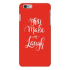 YOU MAKE ME iPhone 6 Plus/6s Plus Case