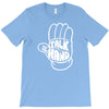 talk to the hand T-Shirt