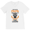 I'm Called Papa Because I'm the Man the Myth the Legend V-Neck Tee