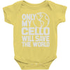 only my cello will save the world Baby Onesie