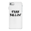 free ballin iPhone 7 Case