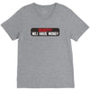 I HAVE MONEY V-Neck Tee