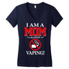 I Am A Mom Against Vaping Women's V-Neck T-Shirt