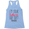 I'm Your Father's Day Gift Mom Says You're Welcome Racerback Tank
