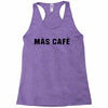 mas cafe Racerback Tank