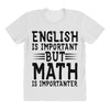 english is important but math is importanter All Over Women's T-shirt