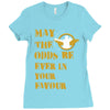 MAY THE ODDS BE EVER IN YOUR FAVOUR Ladies Fitted T-Shirt