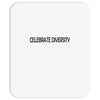 celebrate diversity Mousepad