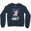 UNICORN ARE BORN IN MAY Crewneck Sweatshirt
