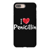 I love Penicillin iPhone 8 Plus