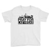 Pray for Las Vegas Youth Tee