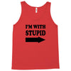 im with stupid t shirt t shirt funny t shirt cool tshirt funny shirt t Tank Top
