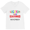 legends are born november V-Neck Tee