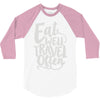 eat well travel often 3/4 Sleeve Shirt