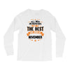 All Men Created Equal But The Best Born In November Long Sleeve Shirts