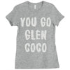 you go glen coco Ladies Fitted T-Shirt