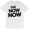 the now now T-Shirt