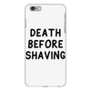 death before shaving iPhone 6 Plus/6s Plus Case