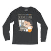 science fair Long Sleeve Shirts