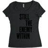 still the enemy within Women's Triblend Scoop T-shirt