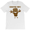 coffee yay T-Shirt