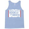 never judge a book by its movie Tank Top