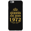 queens are born in 1972 iPhone 6/6s Case