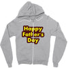 HAPPY FATHER DAY Zipper Hoodie