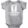 i pooped today Baby Onesie