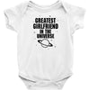 Greatest Girlfriend In The Universe Baby Onesie