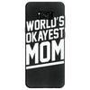 world's okayest mom funny Samsung Galaxy S8
