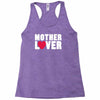 mother lover Racerback Tank
