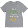 i'm so vegan i don't even call my boyfriend honey V-Neck Tee